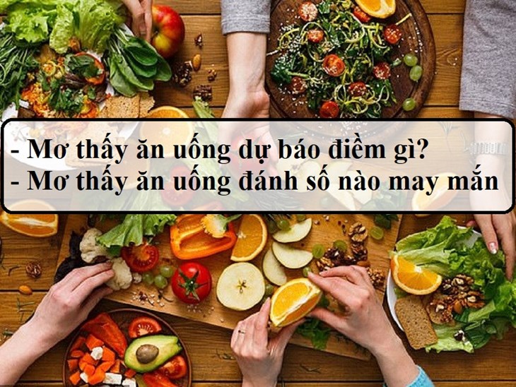 Mơ thấy ăn uống mang dự báo điều gì?